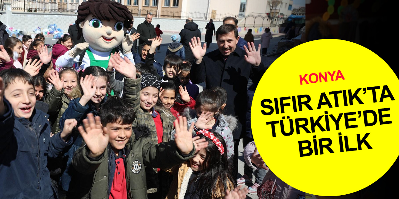 Konya'da sıfır atık seferberliği! Karatay Belediyesinden Türkiye’de bir ilk