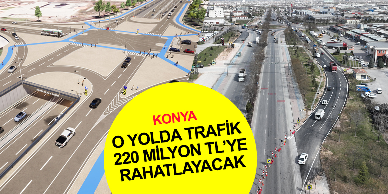 Konya trafiğine nefes aldıracak Sedirler Köprülü Kavşağı'nda çalışmalar başladı