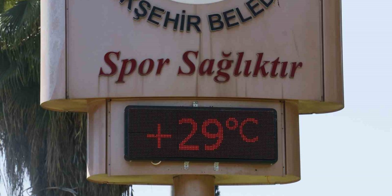 Adana’da termometreler 29 dereceyi gösterdi