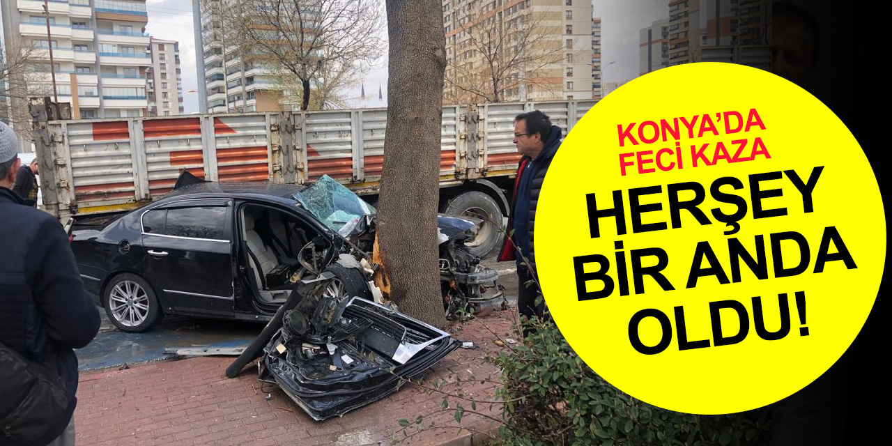 Konya'da feci kaza! Ağaca çarpan otomobil hurdaya döndü
