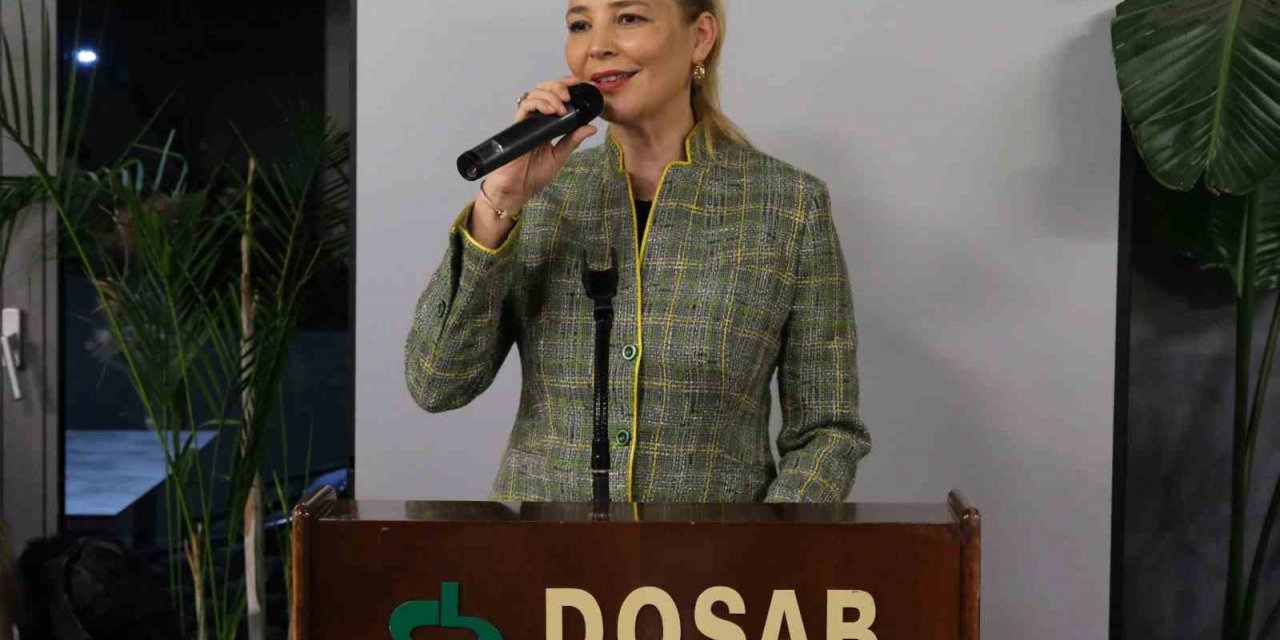 DOSABSİAD Başkanı Nilüfer Çevikel: “Güçlü ekonomi için iş dünyasında kadınlara daha fazla yetki verilmeli”