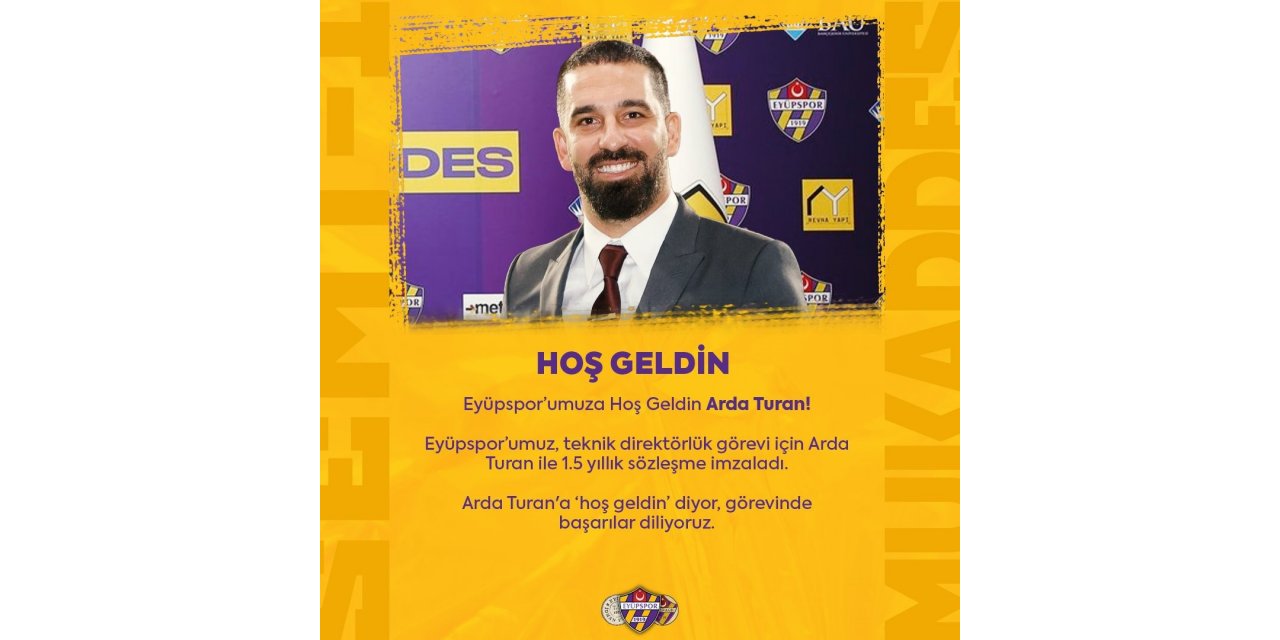 Eyüpspor, teknik direktörlük görevi için Arda Turan ile 1.5 yıllık sözleşme imzalandığını resmen açıkladı.