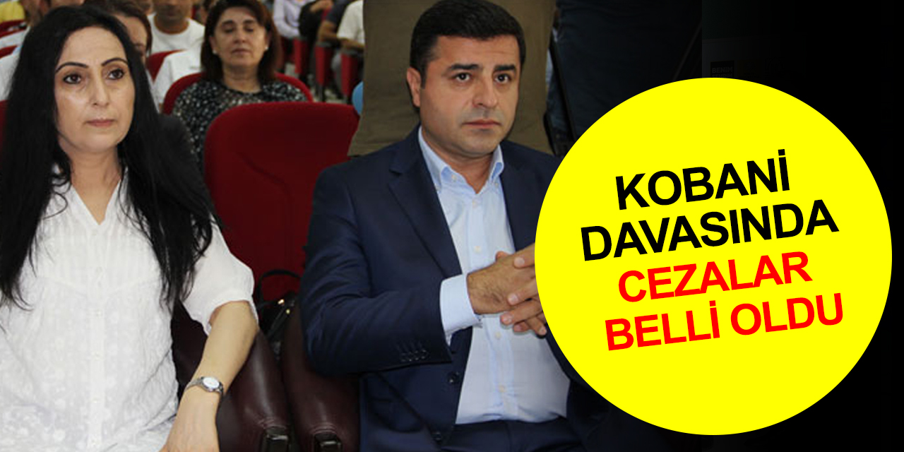 Kobani davasında cezalar belli oldu