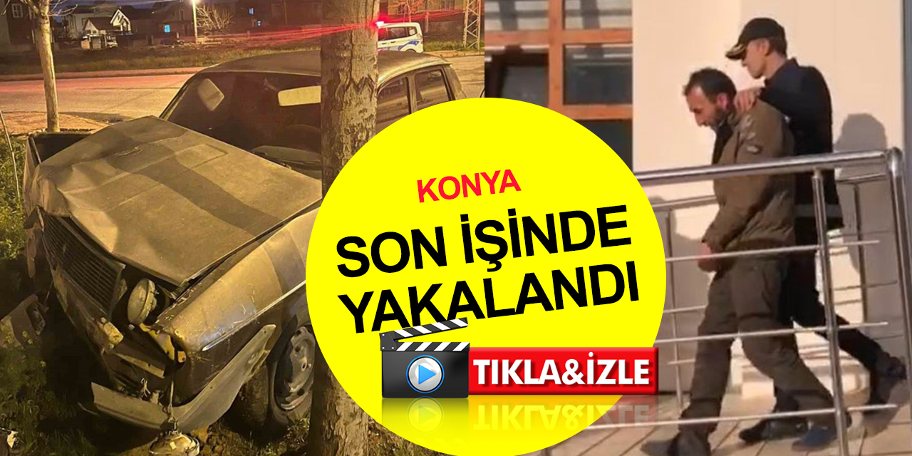 Konya'da 4 otomobil çalıp terk eden hırsız 5'inci işinde yakalandı