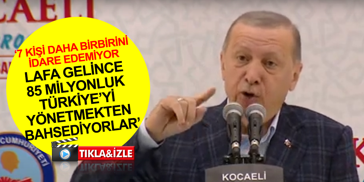 Cumhurbaşkanı Erdoğan: Gençler! Bunlar ne olacak biliyor musunuz? Siyasi mevta olacak, siyasi mevta..