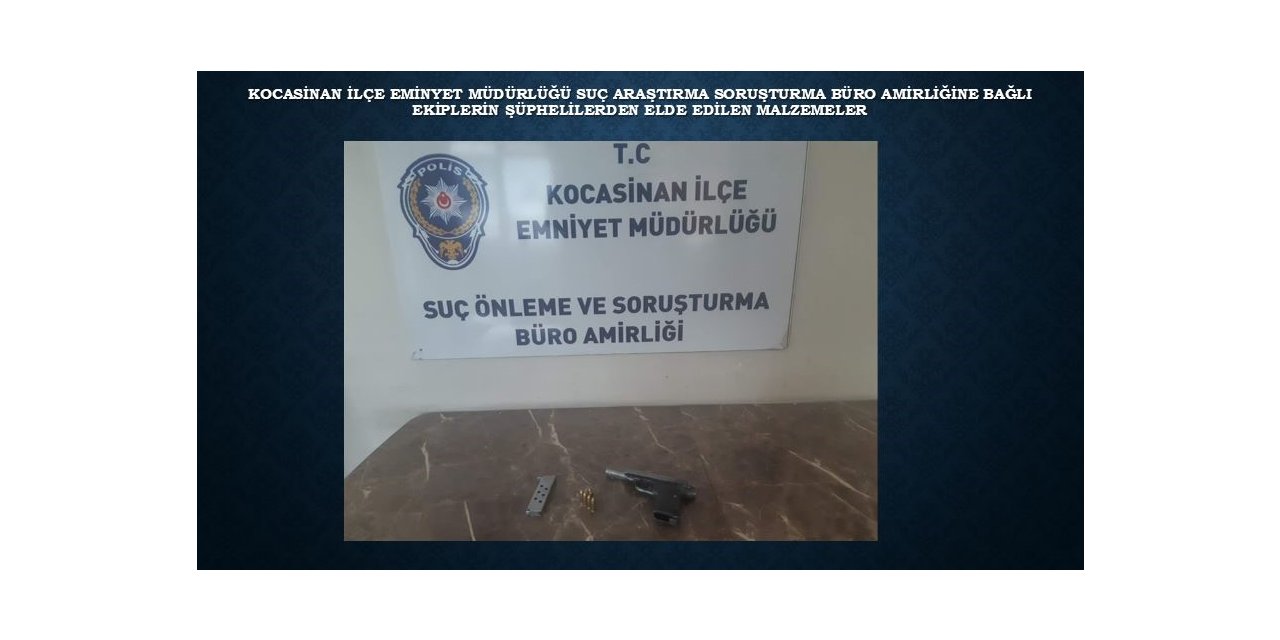 Kocasinan İlçe Emniyet Müdürlüğü ekipleri 33 Olay Aydınlattı