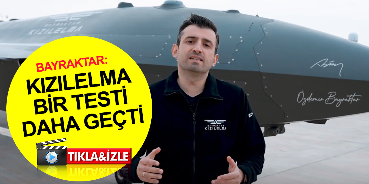 Selçuk Bayraktar: Bayraktar KIZILELMA bugün 5. uçuş testini gerçekleştirdi