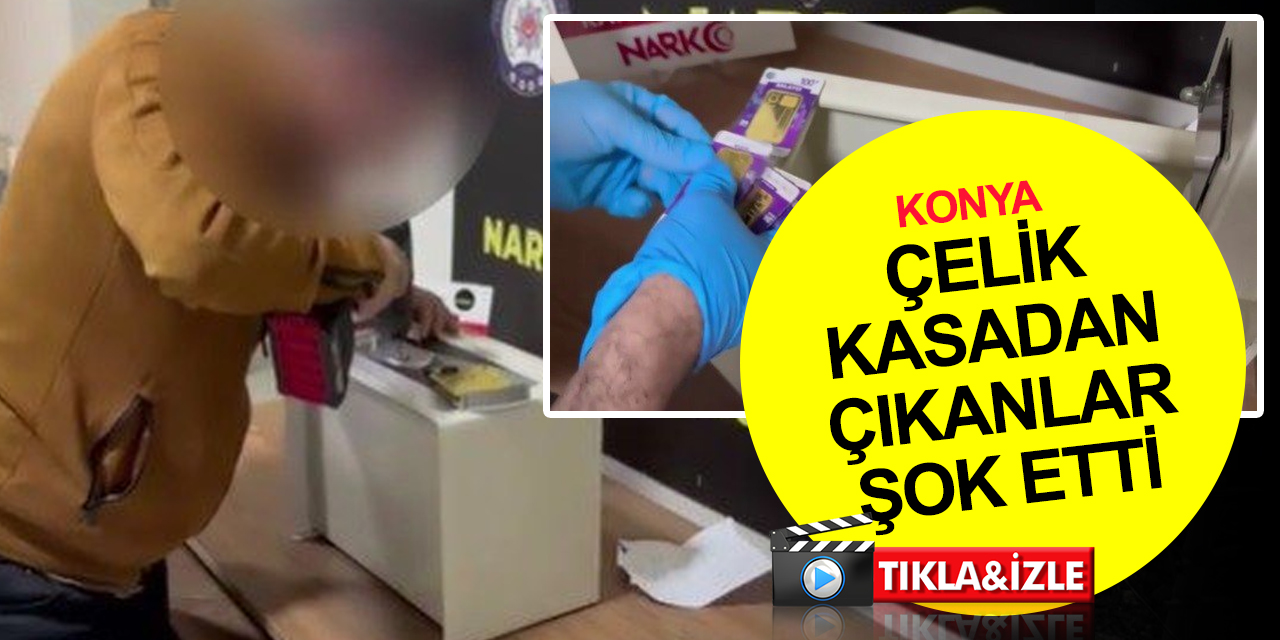 Konya'da kovalamacada yakalanan zehir tacirinin evindeki çelik kasadan uyuşturucu çıktı