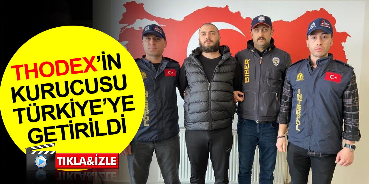 Thodex’in kurucusu Faruk Fatih Özer Türkiye'ye getirildi! EGM'den açıklama