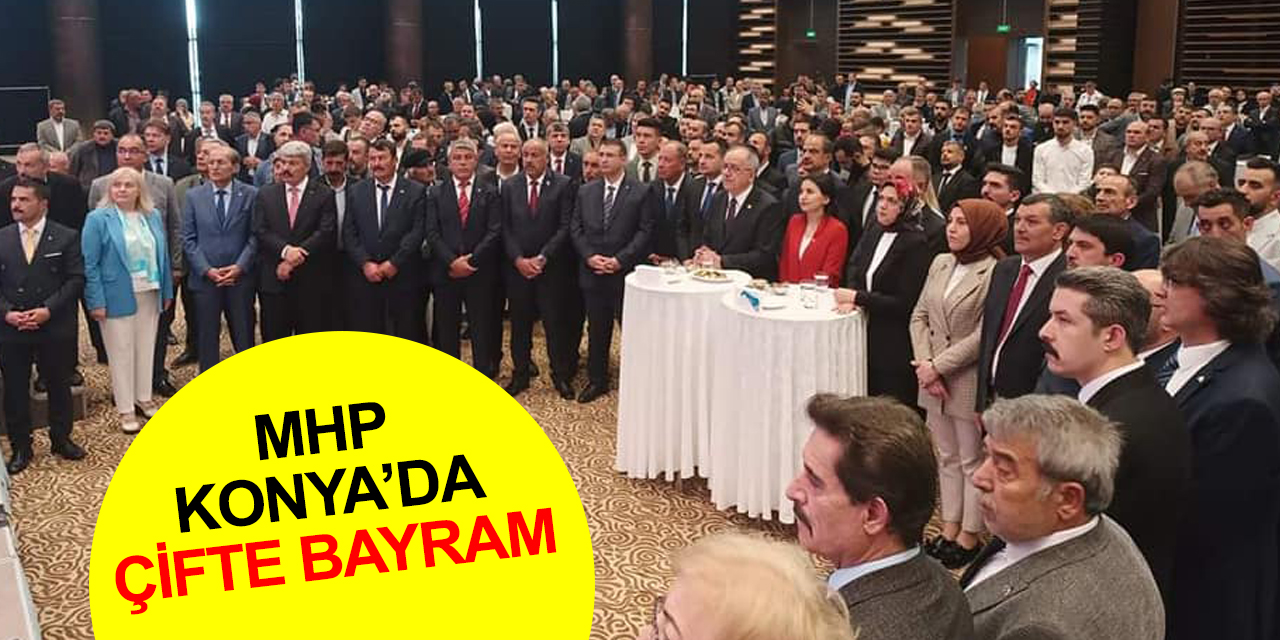 MHP Konya'da çifte bayram! Kalaycı'dan 'tam bağımsız Türkiye' vurgusu