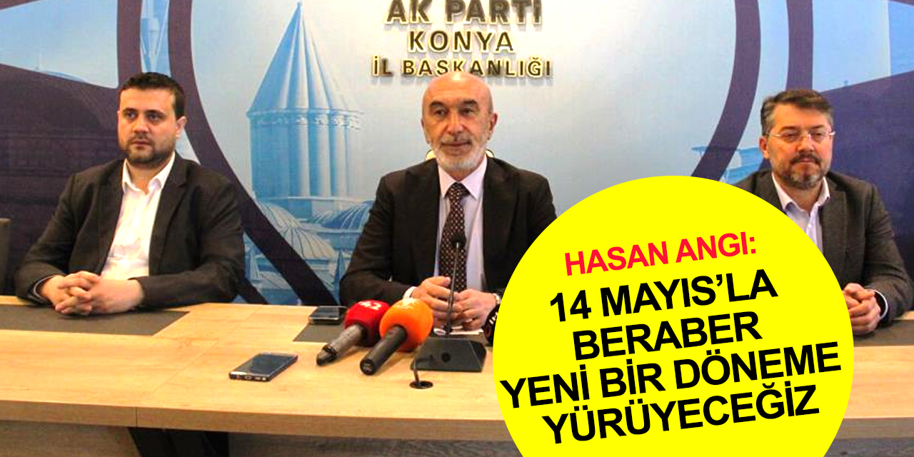 Cumhurbaşkanı Erdoğan Konya'ya geliyor! AK Parti İl Başkan Angı'dan önemli açıklamalar