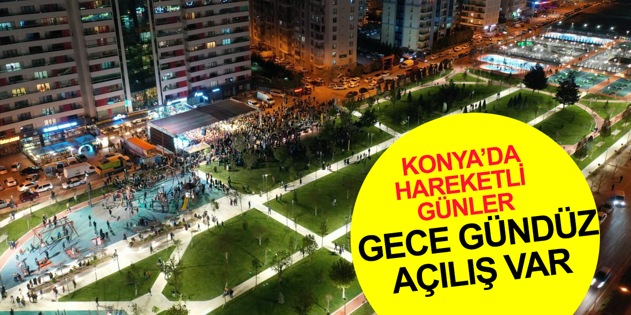 Konya'da hareketli günler! Bir günde 6 açılış 2 temel atma töreni yapan Altay yeni açılışlara davet etti