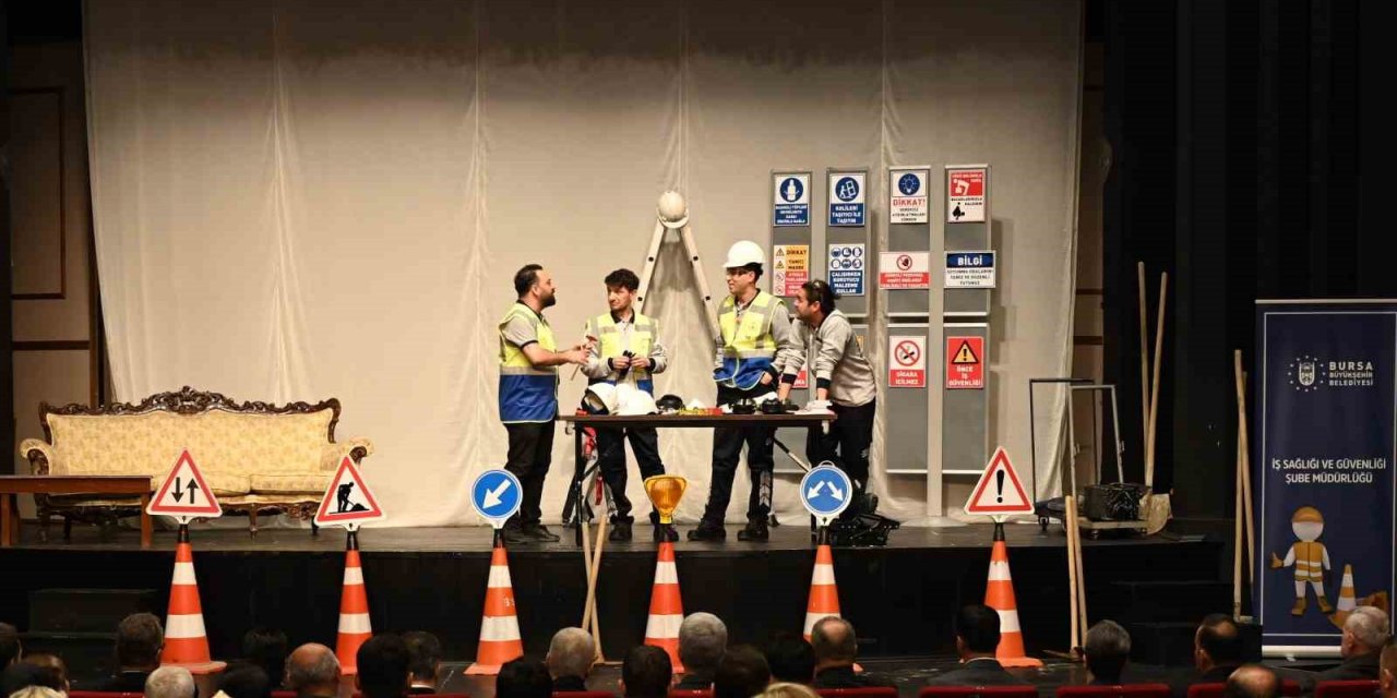 Bursa’da iş sağlığı ve güvenliği sahnede anlatıldı