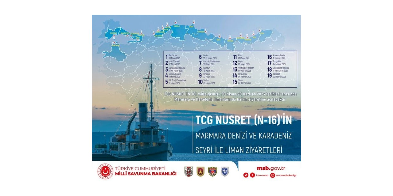 TCG Nusret müze gemisi 30 Nisan-20 Haziran arasında ziyarete açılacak