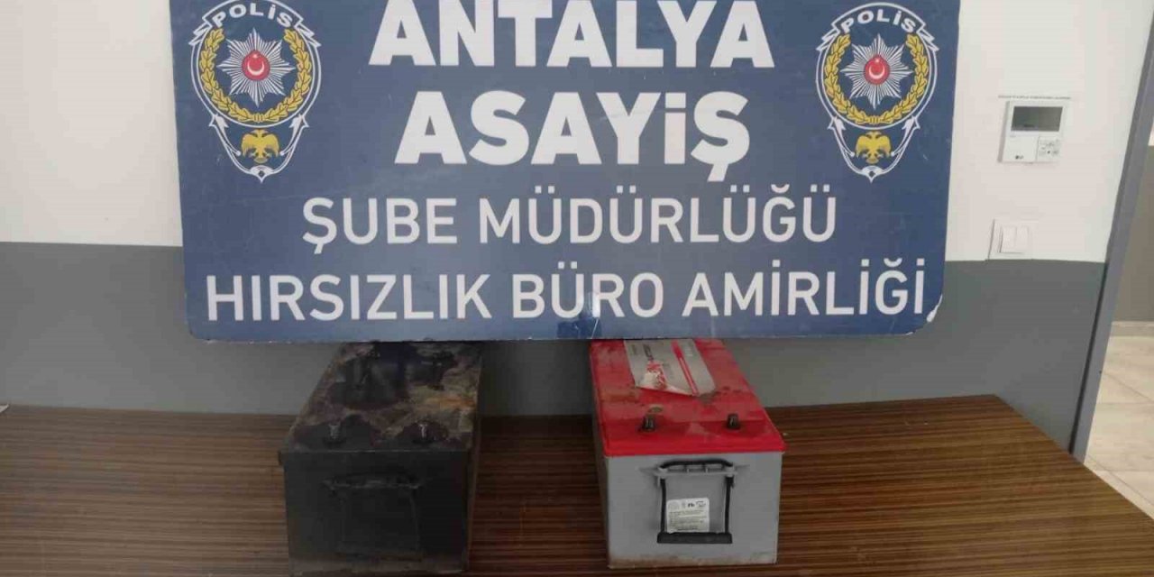 Antalya’da akü hırsızı yakalandı