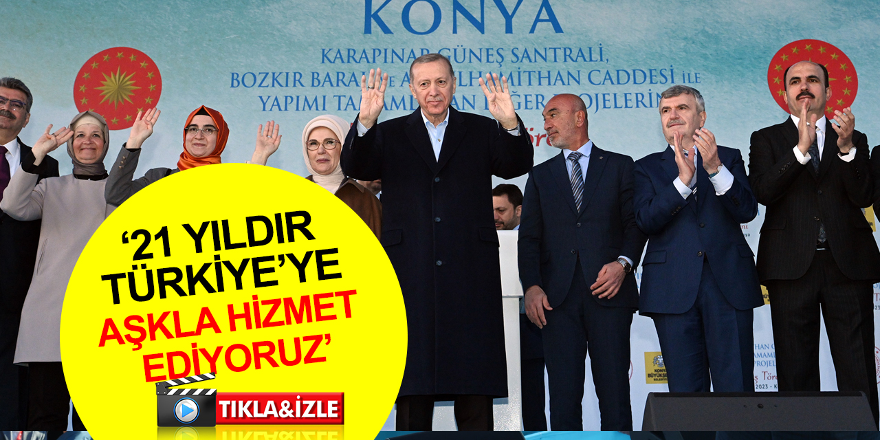 Cumhurbaşkanı Erdoğan Avrupa'nın en büyük GES'ini Konya'da açtı: Bu tesisi gördüklerinde yüzleri umarım biraz kızarır
