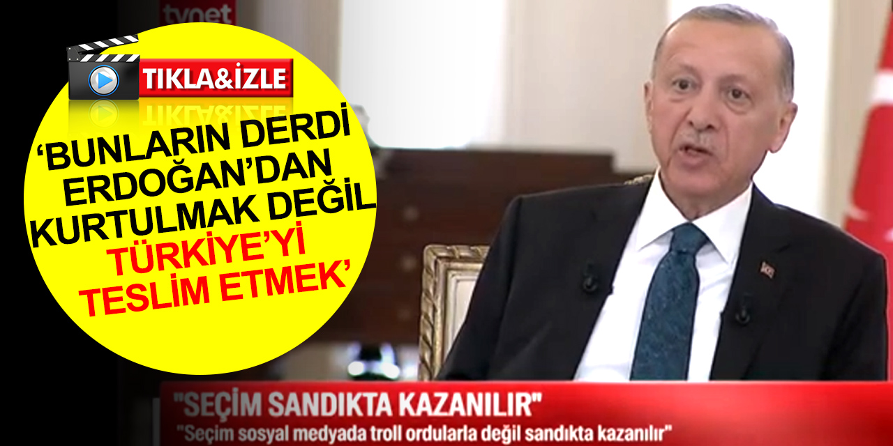 Cumhurbaşkanı Erdoğan'dan anketlerde son durum açıklaması! Seçim sosyal medyada troll ordularıyla değil, sandıkta kazanılır