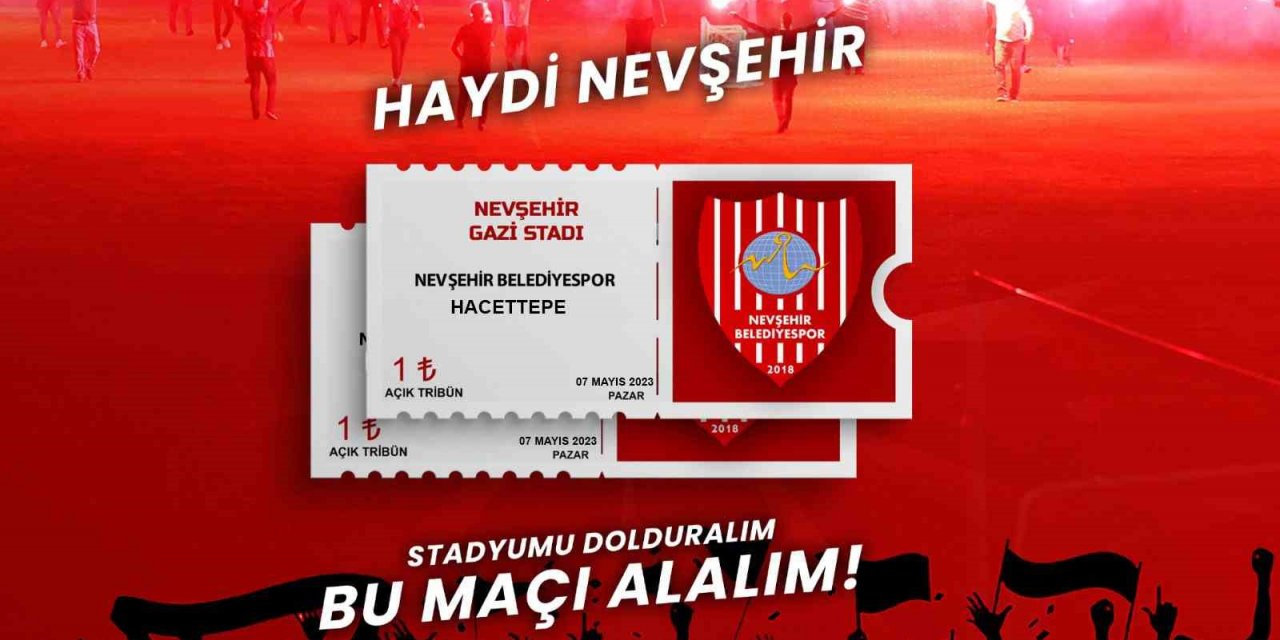 Nevşehir Belediyespor yönetimi bilet fiyatlarını 1 TL’ye düşürdü