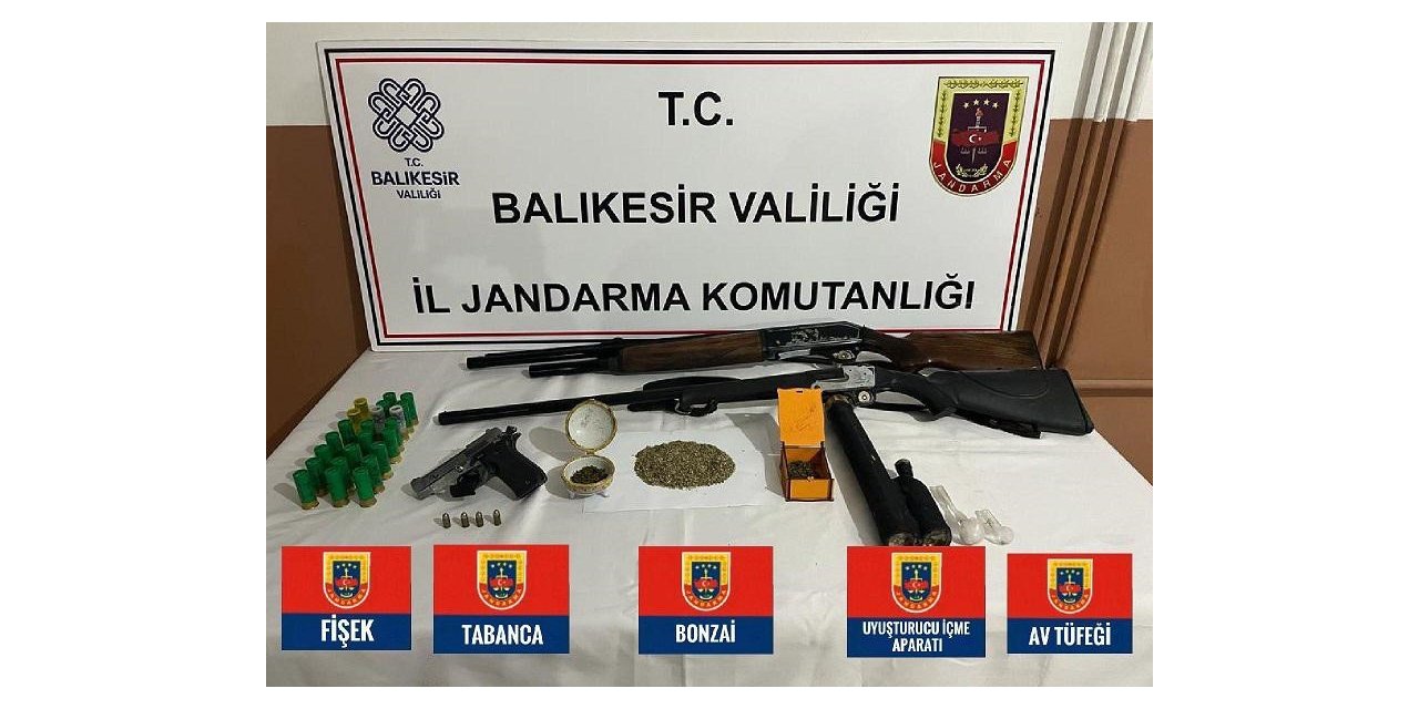 Balıkesir’de silah ve uyuşturucu operasyonu