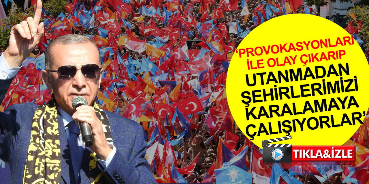 Cumhurbaşkanı Erdoğan: Görevde olduğum sürece adaleti size teslim etmeyiz! Bu milleti kirli oyunlarına alet edemeyecekler