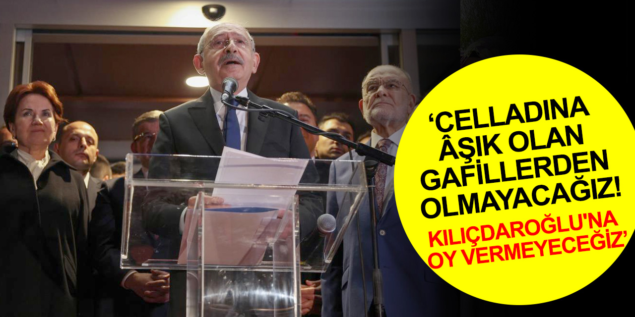 Milli Görüşçü heyet bildiri yayımladı: Bizler celladına âşık olan gafillerden olmayacağız! Kılıçdaroğlu'na asla oy vermeyeceğiz