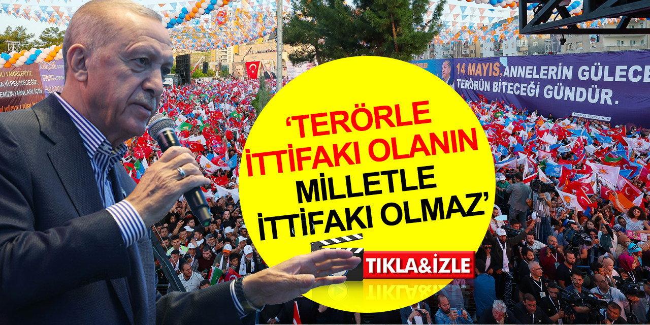 Cumhurbaşkanı Erdoğan Mardin’de terör örgütlerine meydan okudu! Ülkemizi böldürtmeyeceğiz