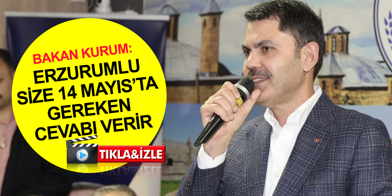 Bakan Kurum'dan İmamoğlu provokasyonu açıklaması: Erzurum’un güzel insanlarına mal edilemez