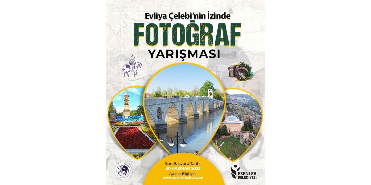 Evliya Çelebi’nin izinde fotoğraf ve gezi yazısı yarışmalarına başvurular başladı