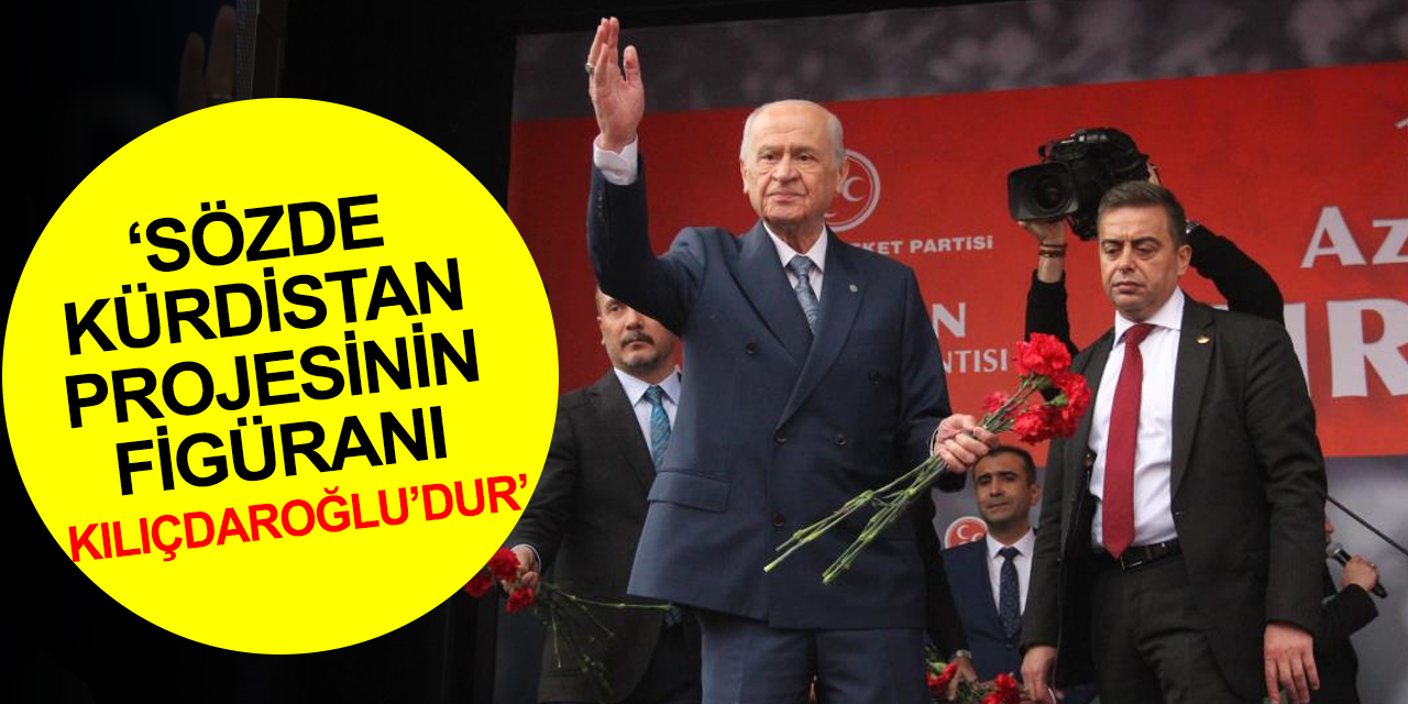 MHP Lideri Bahçeli'den Karaman'da önemli açıklamalar: Sözde Kürdistan projesinin figüranı Kılıçdaroğlu’dur
