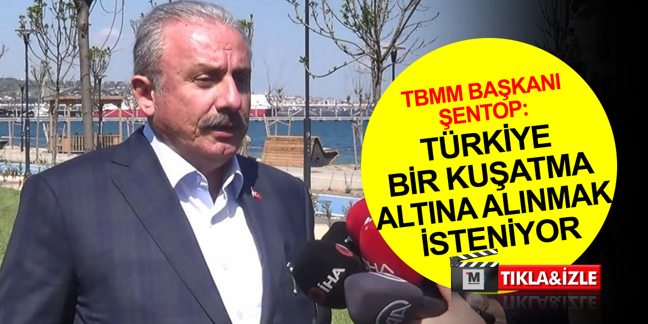 TBMM Başkanı, seçime saatler kala açıklamada bulundu: “Türkiye bu anlamda bir kuşatma altına alınmak isteniyor”