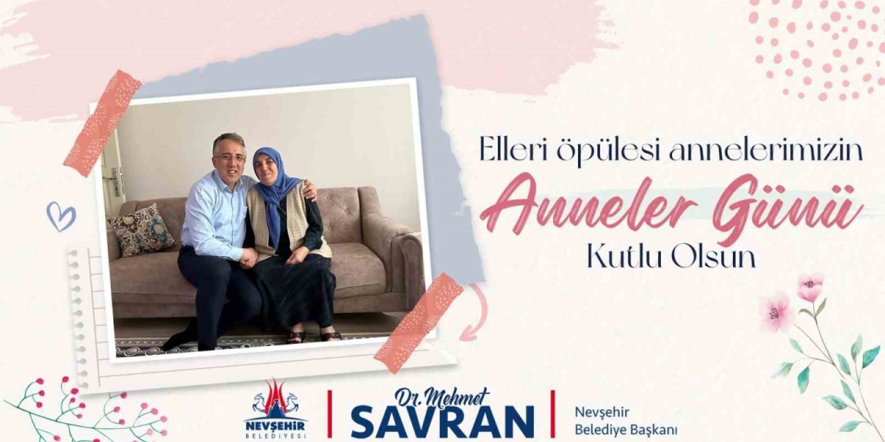 Başkan Savran: "Annelik, mesaisi olmayan en kıymetli meslektir"