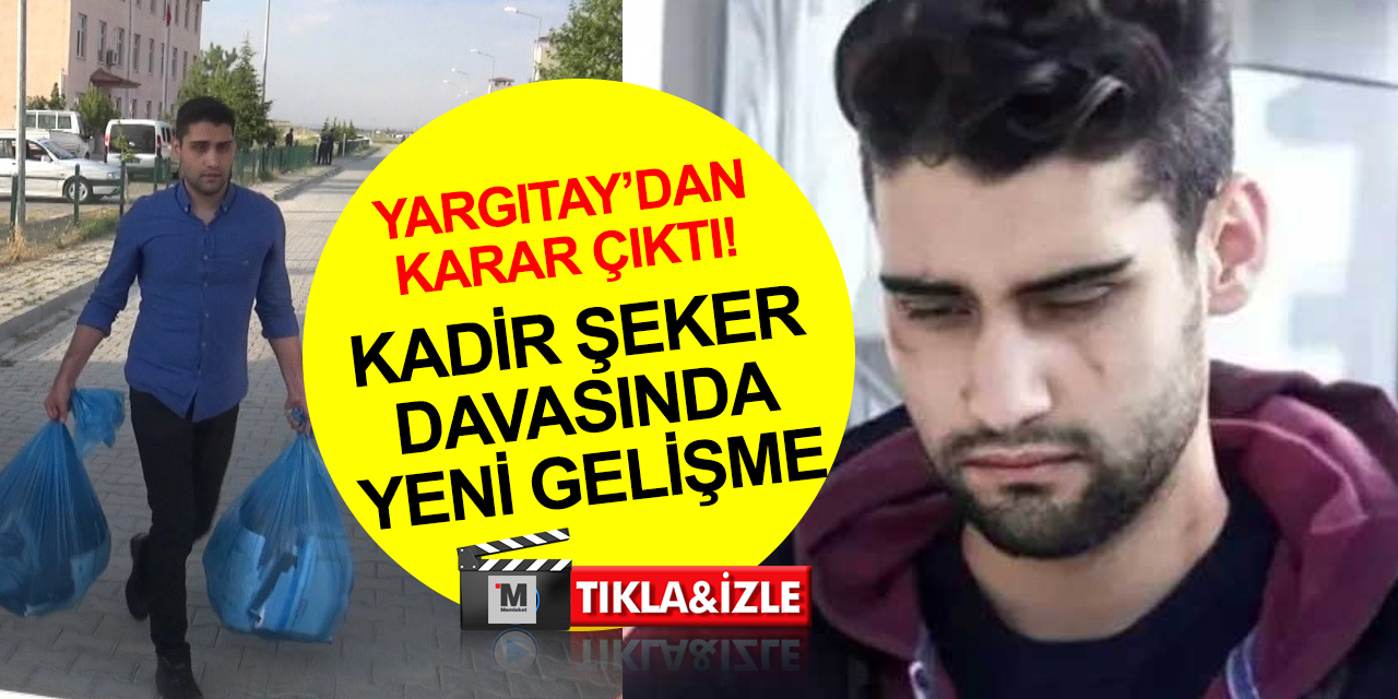 Konya'daki Kadir Şeker davasında yeni gelişme! Cezası Yargıtay’da onandı