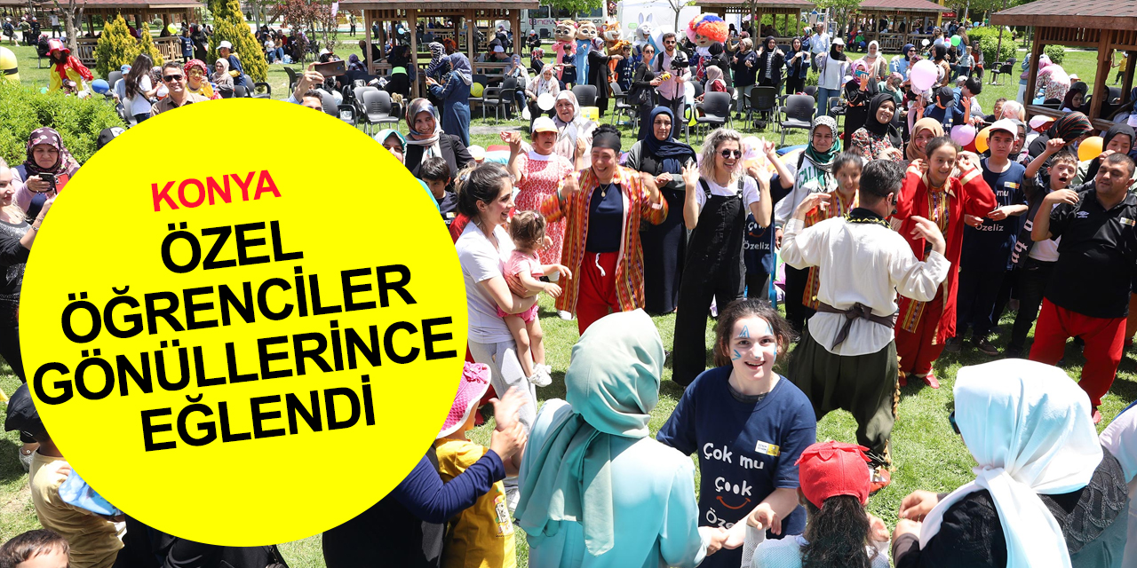 Konya'da özel öğrenciler 2 gün boyunca doyasıya eğlendi