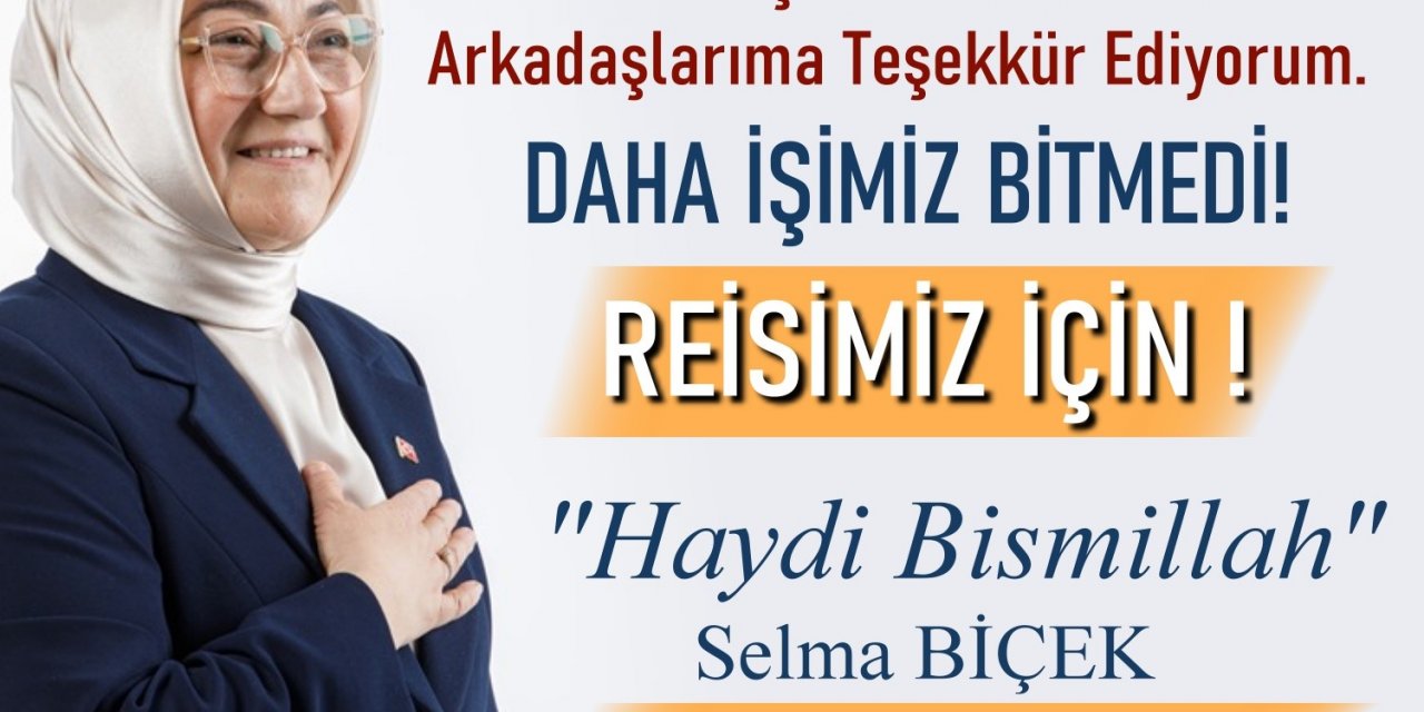 AK Parti Milletvekili adayı Biçek’ten teşekkür mesajı