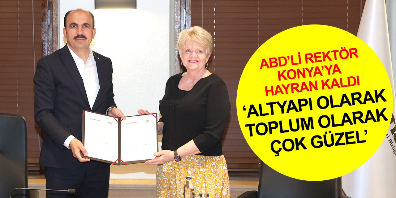 Konya'da Uluslararası Tarım Şehirleri Birliği ve Arkansas Teknik Üniversitesi arasında iyi niyet protokolü imzalandı