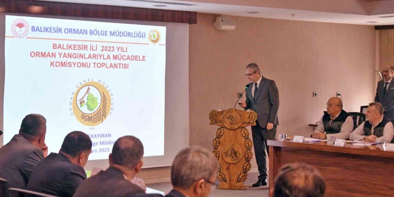 Balıkesir’de orman yangınlarına karşı önlem toplantısı