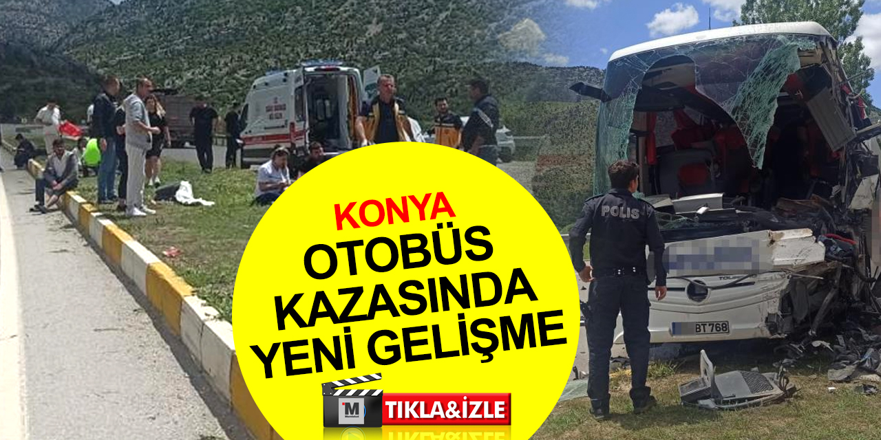 Konya'daki otobüs kazasında 15 kişi yaralandı! Ölen sürücünün Halil İbrahim Çizmeci olduğu belirlendi