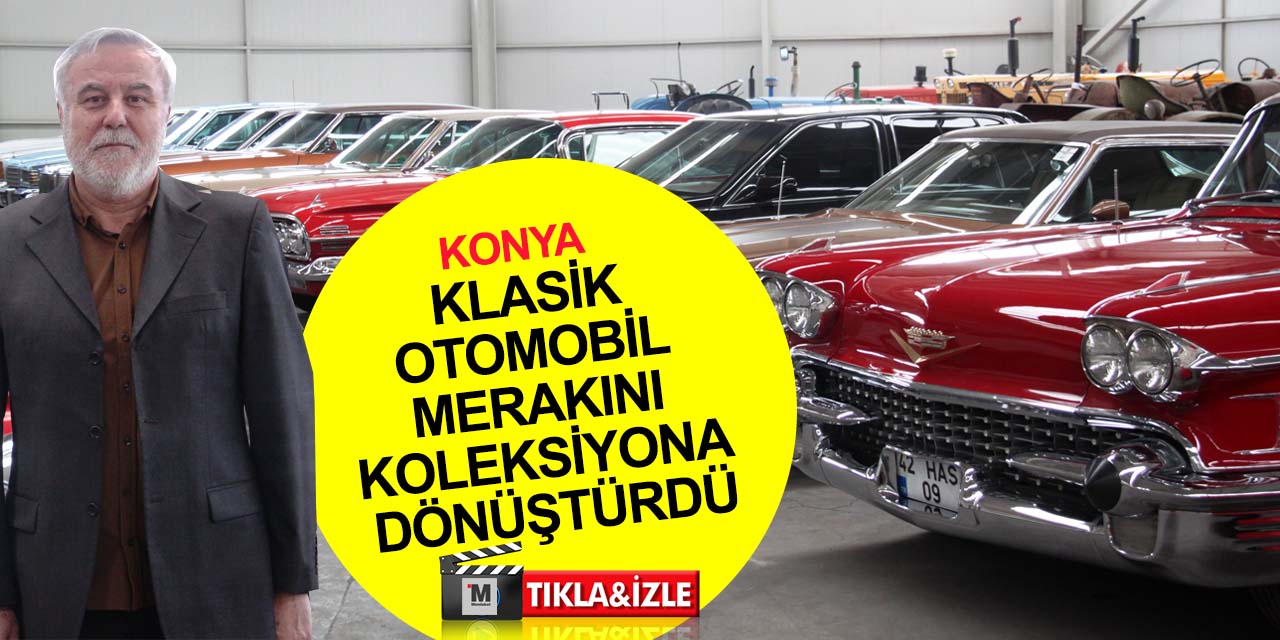 Konya'nın klasik otomobil tutkunu iş adamı anlattı! Mustang Grande, Cadillac Eldorado Seville.. Hepsi çalışır durumda