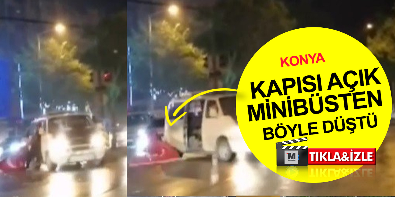 Konya'da seçim sonucunu kutluyordu! Kapısı açık minibüsten böyle düştü