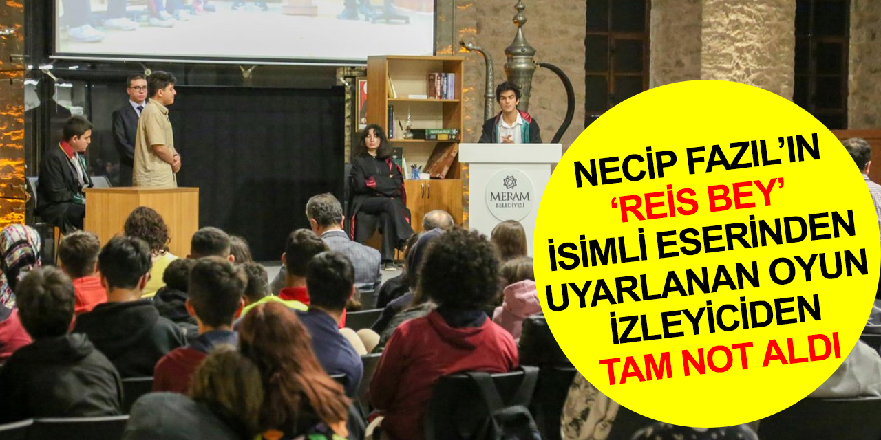 Konya MEGA Liseler Arası Tiyatro Yarışması'nda final heyecanı! Profesyonelleri aratmadılar