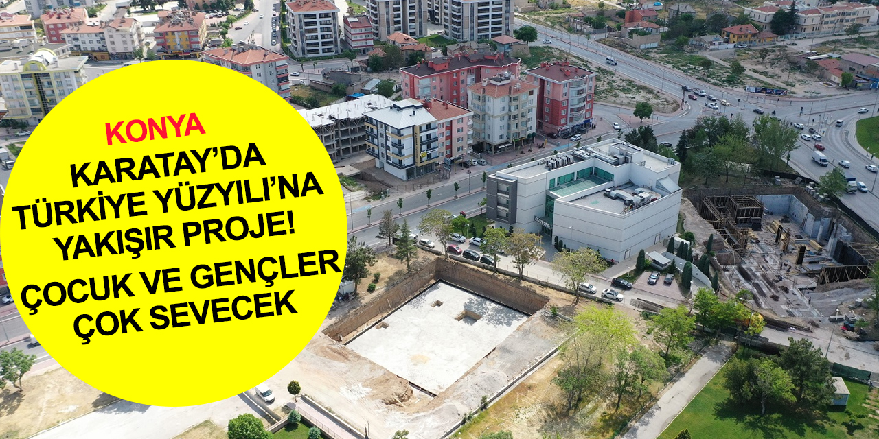 Konya'da Türkiye Yüzyılı’na yakışır proje! Karatay Belediyesi Hoş Kubbe’nin yapımına başladı