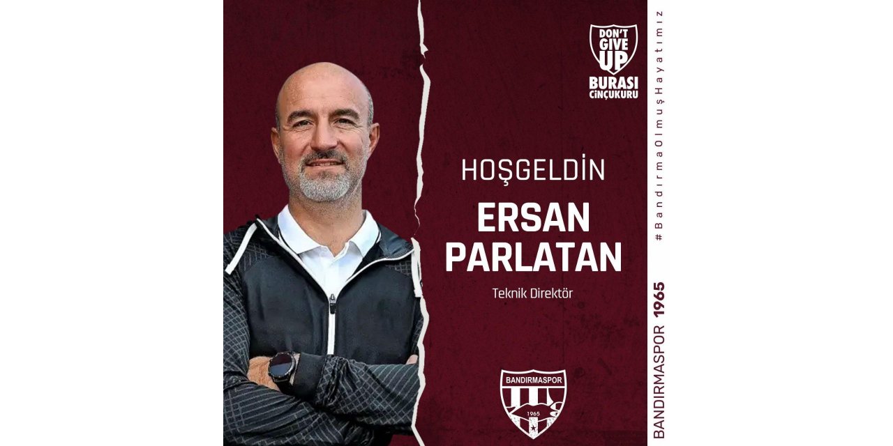 Bandırmaspor’da yeni teknik direktör Ersan Parlatan