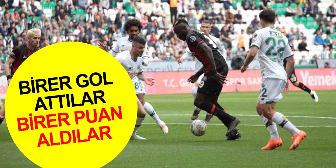 Konyaspor, Karagümrük'le puanları paylaştı: 1-1