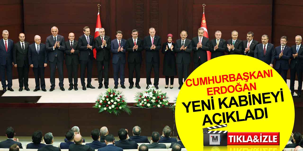 Cumhurbaşkanı Erdoğan Türkiye Yüzyılı'nın ilk kabinesini açıkladı! İşte 4'ü Konyalı yeni 67. Hükümet bakanları