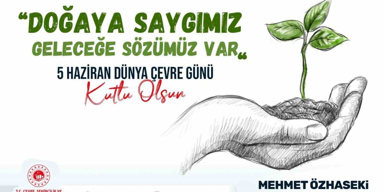 Bakan Özhaseki: “Gayemiz, 2053 net sıfır emisyon ve yeşil kalkınma hedefine ulaşmaktır”