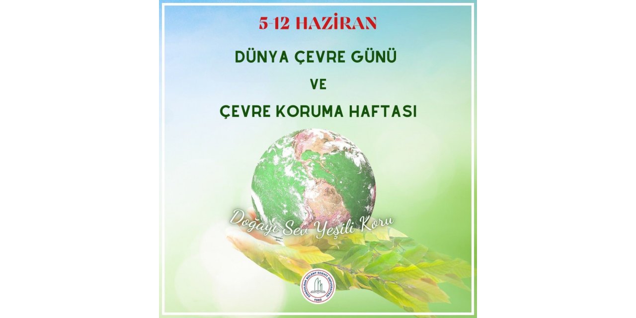 Rektör Özölçer’den ‘5 Haziran Dünya Çevre Günü’ mesajı