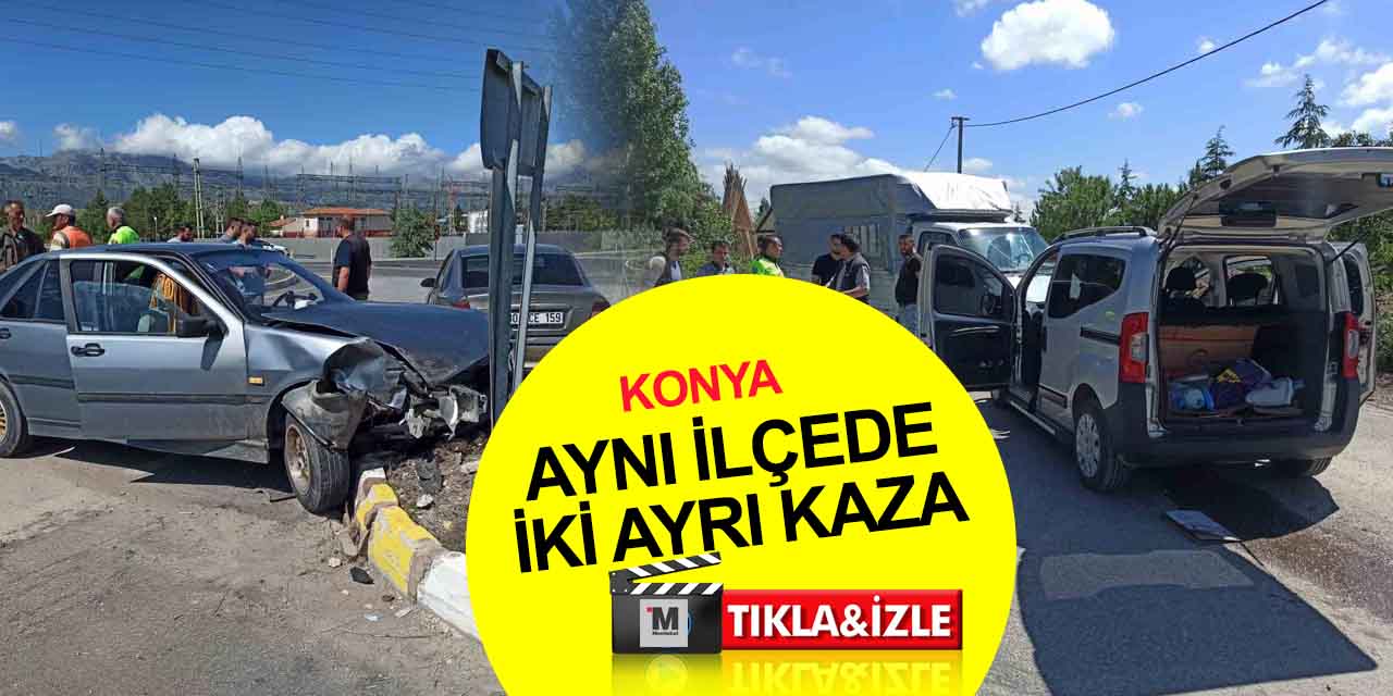 Konya’da 2 ayrı trafik kazası: 3 yaralı