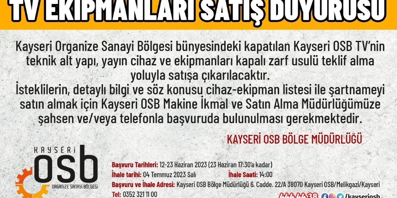 Kapatılan Kayseri OSB TV’nin cihaz ve ekipmanları satışa çıkarılıyor