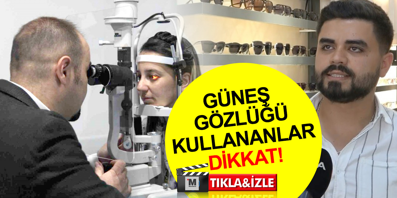 Güneş gözlüğü kullananlar dikkat! Uzmanı uyardı, marka değil ultraviyole koruma ve sertifika önemli