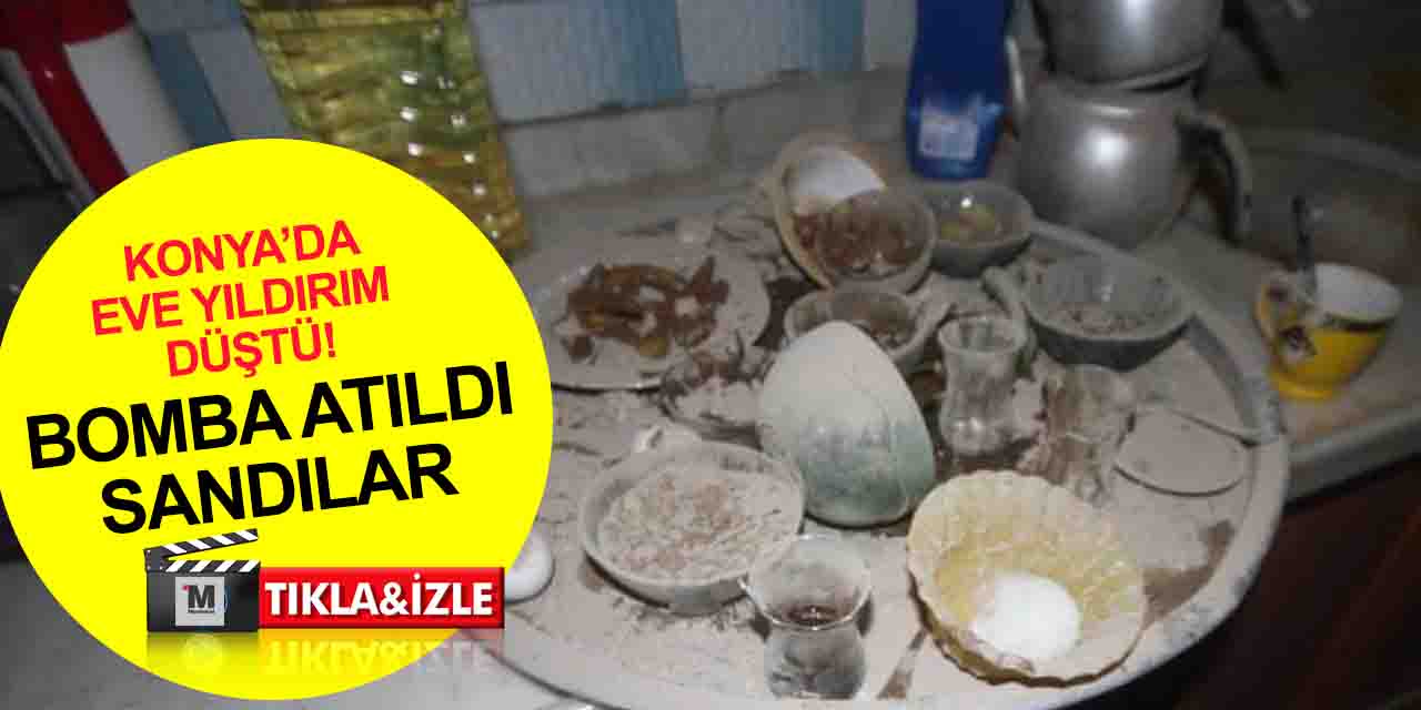 Konya’da yıldırım düşen ev harabeye döndü